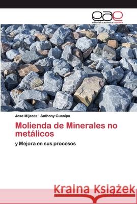 Molienda de Minerales no metálicos Mijares, Jose 9786202162906 Editorial Académica Española - książka