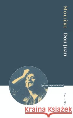 Molière: Don Juan Whitton, David 9780521478670 Cambridge University Press - książka