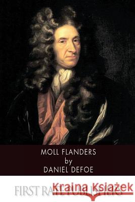 Moll Flanders Daniel Defoe 9781496183170 Createspace - książka