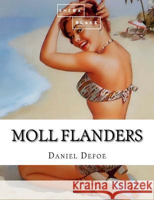 Moll Flanders Daniel Defoe 9781548297169 Createspace Independent Publishing Platform - książka