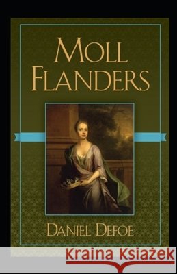 Moll Flanders Annotated Daniel Defoe 9798461992927 Independently Published - książka