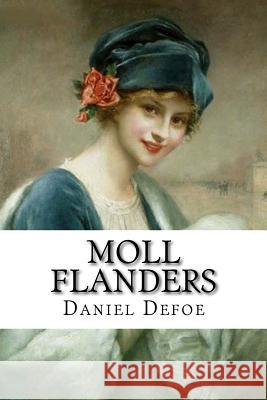 Moll Flanders Daniel Defoe Daniel Defoe Paula Benitez 9781540752529 Createspace Independent Publishing Platform - książka