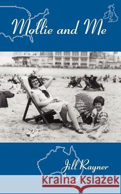 Mollie and Me Jill Rayner 9781844011636 New Generation Publishing - książka