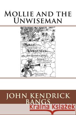 Mollie and the Unwiseman John Kendrick Bangs 9783959400633 Reprint Publishing - książka