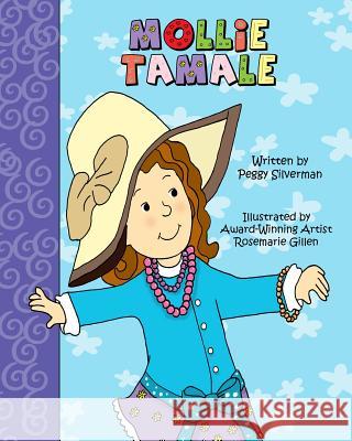 Mollie Tamale Peggy Silverman Rosemarie Gillen 9780692575765 Lighthouse Press - książka