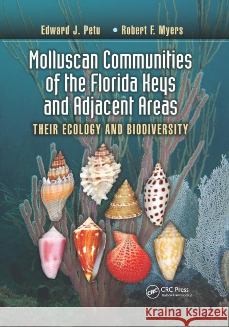 Molluscan Communities of the Florida Keys and Adjacent Areas: Their Ecology and Biodiversity Petuch, Edward J. 9780367658915 CRC Press - książka