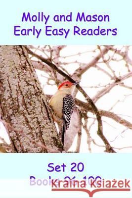 Molly and Mason Early Easy Readers Set 20 Books 96-100 Rochelle Ray Nelson Ray 9781495483790 Createspace - książka