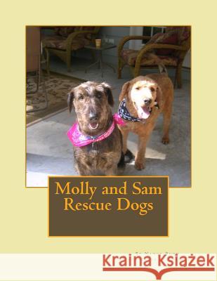 Molly and Sam Rescue Dogs Sophie Gonzalez Nancy Pund 9781502889522 Createspace Independent Publishing Platform - książka