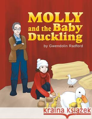 Molly and the Baby Duckling Gwendolin Radford 9781524593032 Xlibris - książka