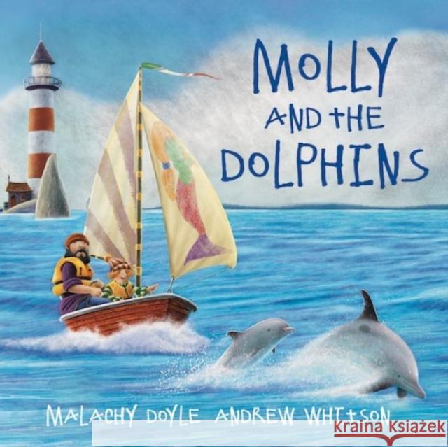 Molly and the Dolphins Doyle, Malachy 9781802580792 Graffeg Limited - książka