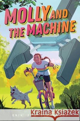 Molly and the Machine Slangerup, Erik Jon 9781534497993 Aladdin Paperbacks - książka