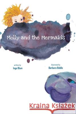 Molly and the Mermaids Ingo Blum Buffie Biddle 9783947410132 Planet!oh Concepts Gmbh - książka