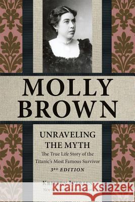 Molly Brown: Unraveling the Myth Iversen, Kristen 9781555664688 Johnson Books - książka