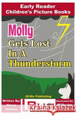 Molly Gets Lost In a Thunderstorm - Early Reader - Children's Picture Books Davidson, John 9781985887107 Createspace Independent Publishing Platform - książka