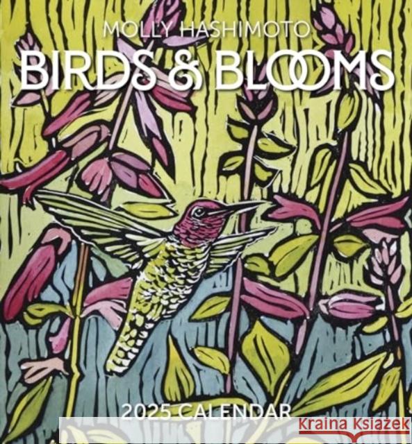 Molly Hashimoto: Birds & Blooms 2025 Mini Calendar Molly Hashimoto 9781087509884 Pomegranate - książka