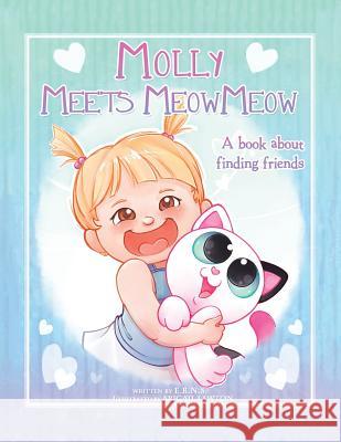 Molly Meets Meow-Meow: A Book About Finding Friends E B N S, Abigail Lawton 9781728320236 Authorhouse - książka