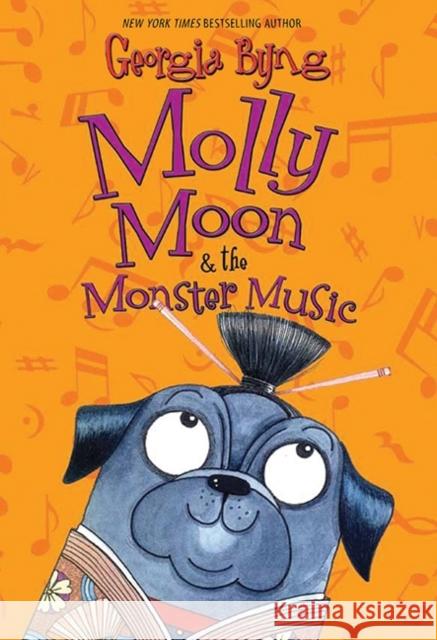 Molly Moon & the Monster Music Georgia Byng 9780061661655 HarperCollins - książka