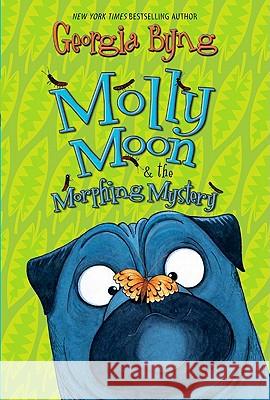 Molly Moon & the Morphing Mystery Georgia Byng 9780061661624 HarperCollins - książka