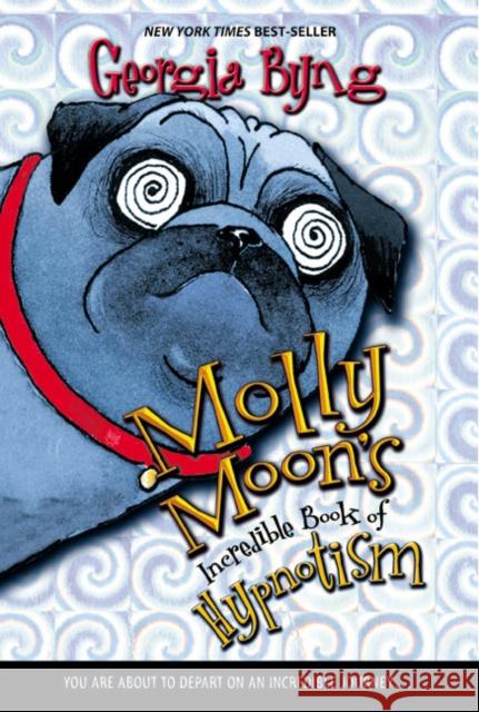 Molly Moon's Incredible Book of Hypnotism Georgia Byng 9780060514099 HarperTrophy - książka