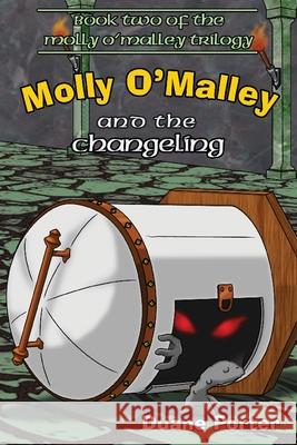 Molly O'Malley and the Changeling Karen Porter Duane Porter Duane Porter 9781962937085 Buried Treasure Publishing - książka