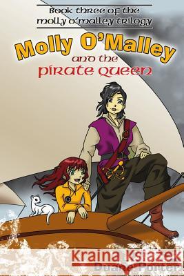 Molly O'Malley and the Pirate Queen Duane Porter Karen Porter 9780980099324 Buried Treasure Publishing - książka