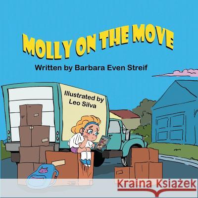 Molly on the Move Barbara Even Streif Leo Silva 9781612254210 Mirror Publishing - książka