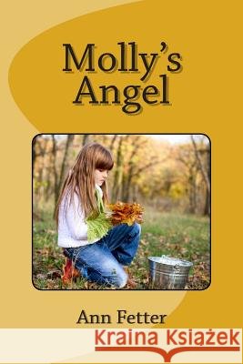 Molly's Angel Ann Fetter 9781482033243 Createspace - książka