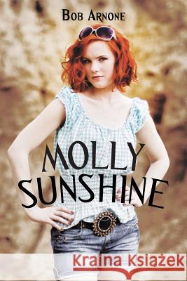 Molly Sunshine Bob Arnone 9781532009501 iUniverse - książka