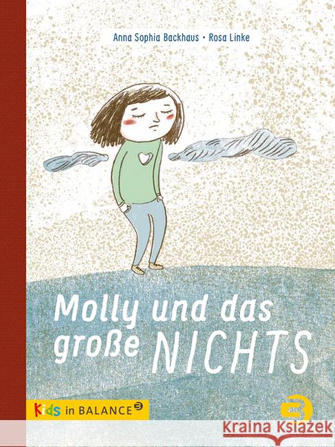Molly und das große Nichts Backhaus, Anna Sophia; Linke, Rosa 9783867391269 Balance buch + medien - książka