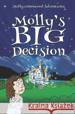 Molly's Big Decision Carmen Allen 9780648741800 Thorpe-Bowker - książka