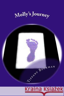 Molly's Journey Tiffany D. Buckman 9781519301055 Createspace Independent Publishing Platform - książka