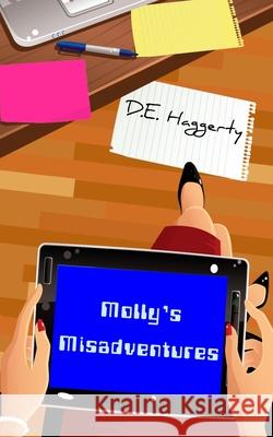 Molly's Misadventures D. E. Haggerty 9781523236169 Createspace Independent Publishing Platform - książka