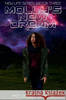 Molly's New Dream Melissa Smith 9798224466979 Melissa Smith - książka