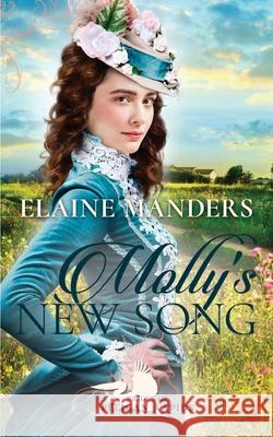 Molly's New Song Elaine Manders 9781733090476 Elaine Manders - książka