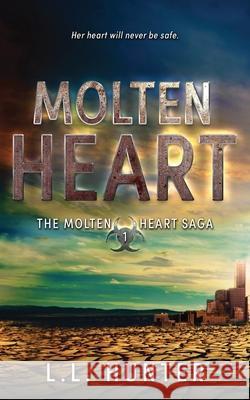 Molten Heart L L Hunter, Rogena Mitchell Jones 9781502847508 Createspace Independent Publishing Platform - książka