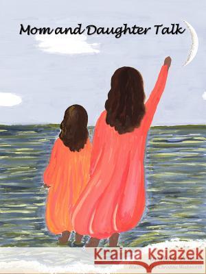 Mom and Daughter Talk Marie Zenack Christina Wadsworth 9780976253587 Celebrating the Cycle Books - książka