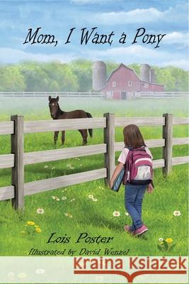 Mom, I Want a Pony Lois Poster 9781737091523 MindStir Media - książka