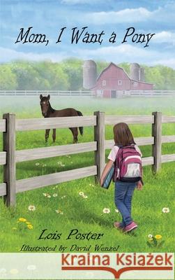 Mom, I Want a Pony Lois Poster 9781737091530 MindStir Media - książka