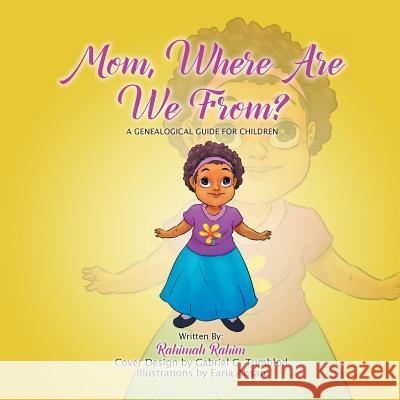 Mom, Where Are We From? Rahimah Rahim 9781947620827 Toplink Publishing, LLC - książka