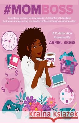 #MomBoss Arriel Bivens-Biggs 9781095568491 Independently Published - książka