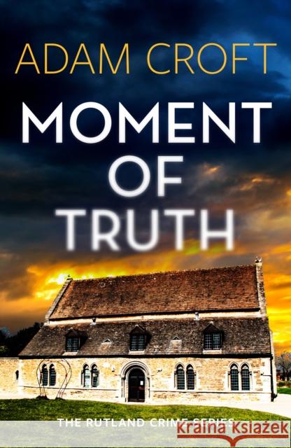 Moment of Truth Adam Croft 9781912599783 Black Cannon Publishing - książka