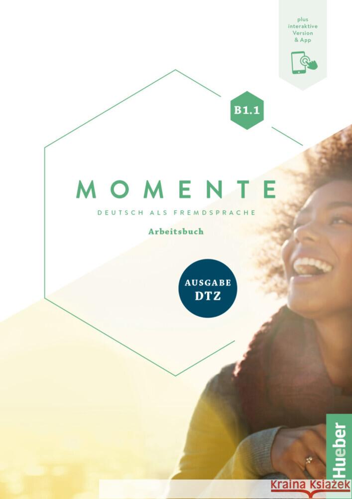 Momente B1.1 - Ausgabe DTZ, m. 1 Buch, m. 1 Beilage Haelbig, Ines, Buchwald-Wargenau, Isabel, Breitsameter, Anna 9783190317936 Hueber - książka