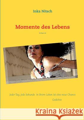 Momente des Lebens: Der Weg zu mir Nitsch, Inka 9783848251209 Books on Demand - książka