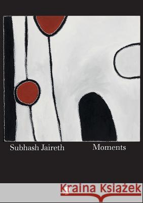 Moments Subhash Jaireth 9781922186737 Puncher & Wattman - książka