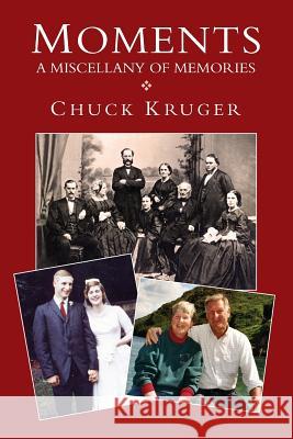 Moments: A Miscellany of Memories Chuck Kruger 9780993114380 Drombeg Books - książka