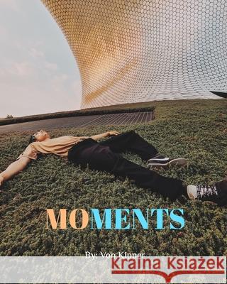 Moments: By Legend ODA Von Kipper 9781006381973 Blurb - książka
