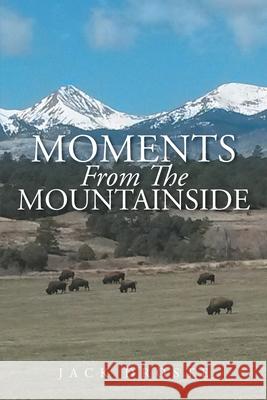 Moments From The Mountainside Jack Droste 9781098071882 Christian Faith - książka
