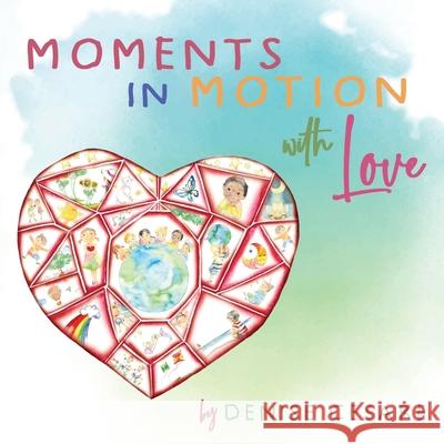 Moments in Motion with Love Denise Cesare 9781735094465 Inspired Girl Books - książka