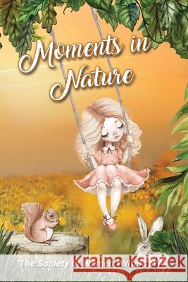 Moments in Nature The Society of Women Writers Wa   9781922727435 Linellen Press - książka