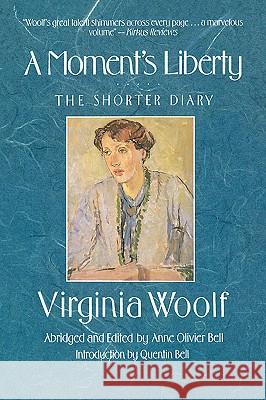 Moments Liberty Virginia Woolf Anne O. Bell 9780156619127 Harvest/HBJ Book - książka